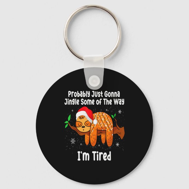 Probably Just Going To Jingle Some Of The Way Funn Keychain (Front)