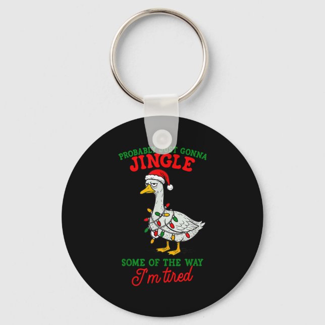Probably Just Gonna Jingle I’m Tired Lazy Christma Keychain (Front)