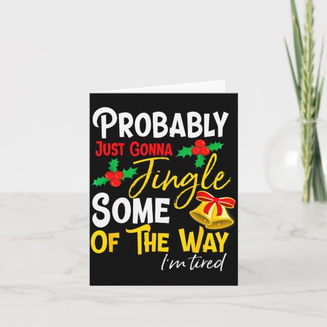 Probably Just Gonna Jingle Some Of The Way _ Funny Card (Front)