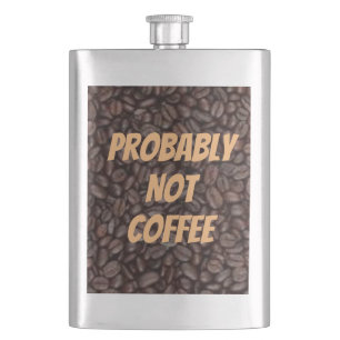 Probably Not Coffee Classic Flask