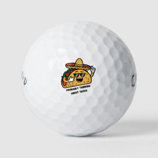 'Probably Thinking About Tacos' Funny Food Lovers  Golf Balls