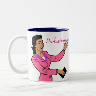 Probation and Parole Humour coffee mugs