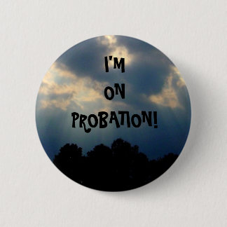 Probation Button