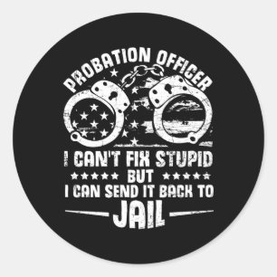 Probation Officer Prison Enforcet Probation Parole Classic Round Sticker