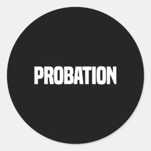 Probation Parole Enforcet Police Officer Uniform D Classic Round Sticker