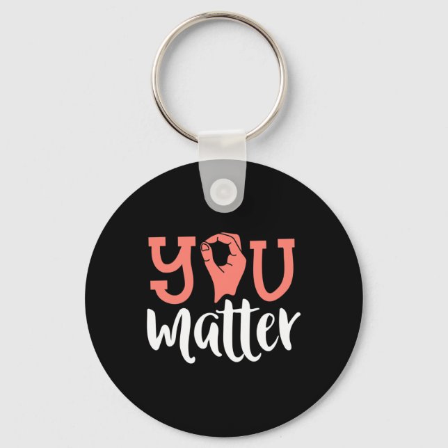 Problem Deaf Awareness Asl Sign Language Kindness  Keychain (Front)