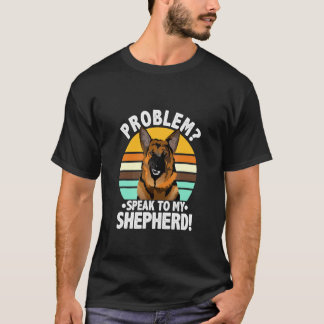 Problem German Shepherd Dog Vintage Retro T-Shirt