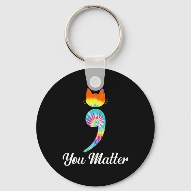 Problem Semicolon Tie Dye Cat Suicide Prevention  Keychain (Front)