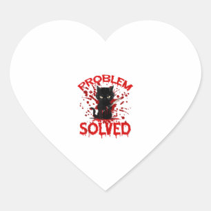 Problem Solved Black cat  Heart Sticker