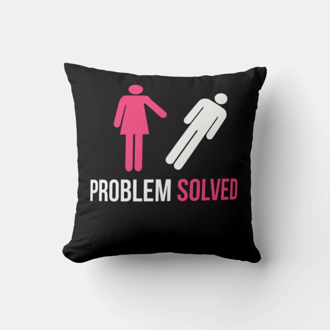 Problem Solved Funny Divorce Breakup Disband Gift  Throw Pillow (Front)