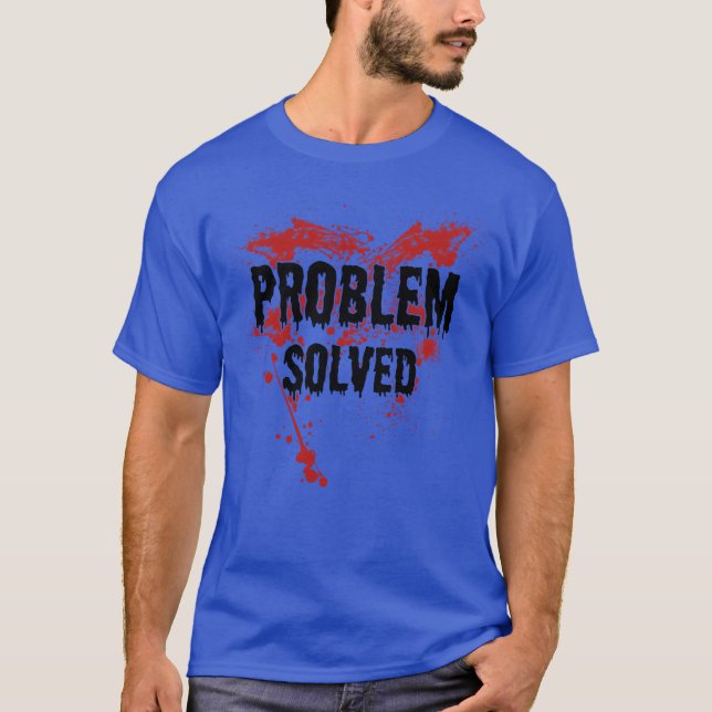 Problem Solved Halloween Funny Halloween Costume v T-Shirt (Front)