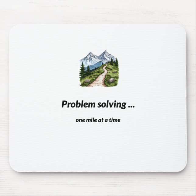 Problem solving... one mile at at time mouse pad (Front)