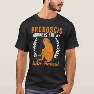 Proboscis Monkeys Are My Spirit Animal Zookeeper T-Shirt