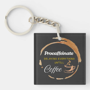Procaffeinate Funny Coffee Gifted Quote Keychain