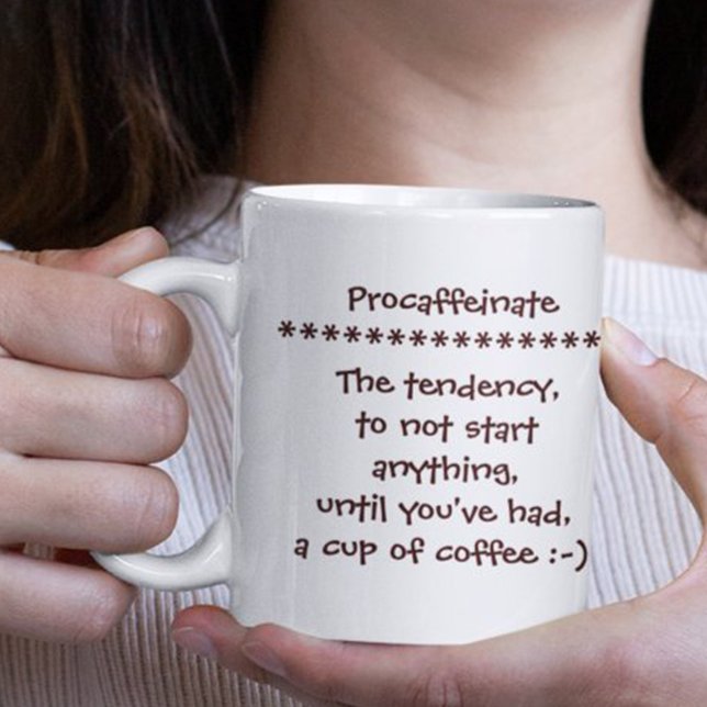 Procaffeinate Funny Mug for Coffee Addicts Lovers (Procaffeinate Funny Mug for Coffee Addicts Lovers)