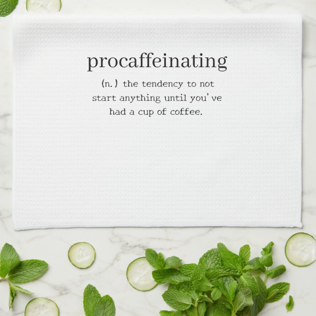 Procaffeinating Kitchen Towel (Folded)