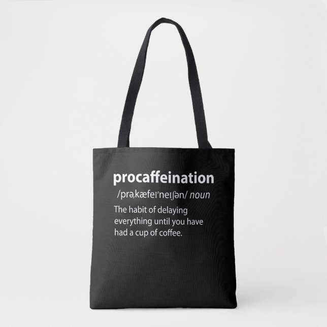 Procaffeination Funny Dictionary Definition Tote Bag (Front)