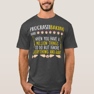 Procastibaking Definition Funny Women Cooking and T-Shirt