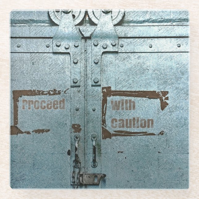 Proceed with caution blue grey industrial door glass coaster (Front)
