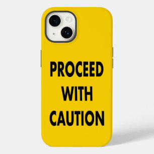 Proceed With Caution Road Sign  Case-Mate iPhone 14 Case