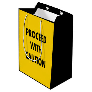 Proceed With Caution Road Sign  Medium Gift Bag