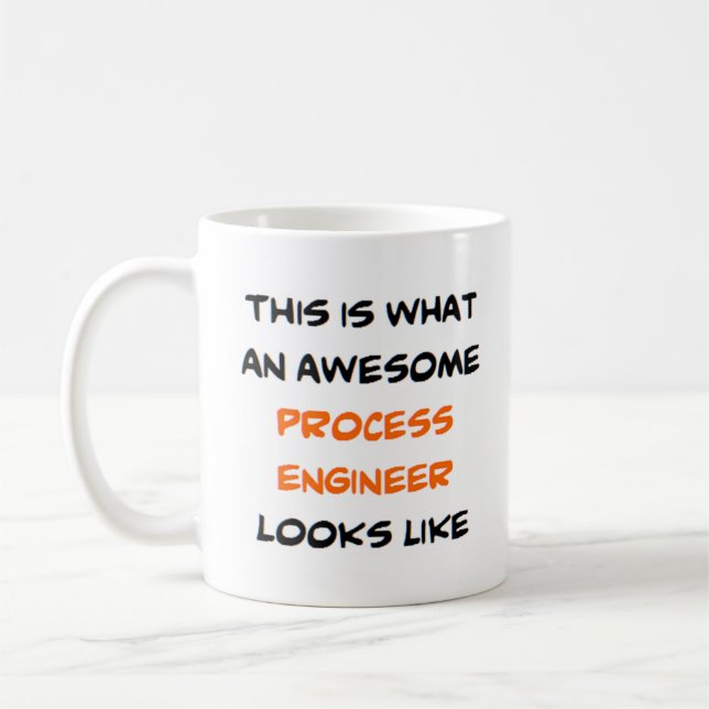 process engineer, awesome coffee mug (Left)