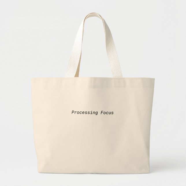 Processing Focus Minimalist Jumbo Tote Bag (Devant)