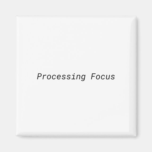 Processing Focus Minimalist Typewriter  Magnet (Front)