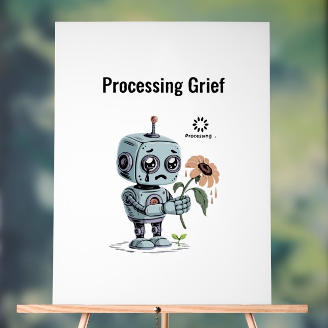  Processing Grief Cute Sad Robot - Emotional AI  Acrylic Sign (Neutral)