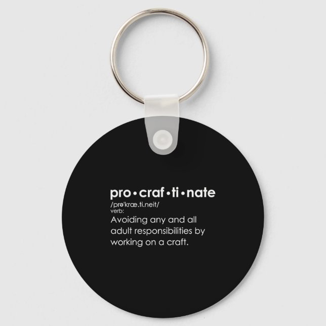 Procraftinate Definition - Avoiding Any And All Ad Keychain (Front)
