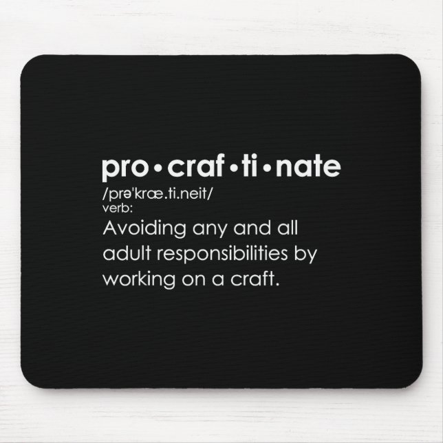 Procraftinate Definition - Avoiding Any And All Ad Mouse Pad (Front)