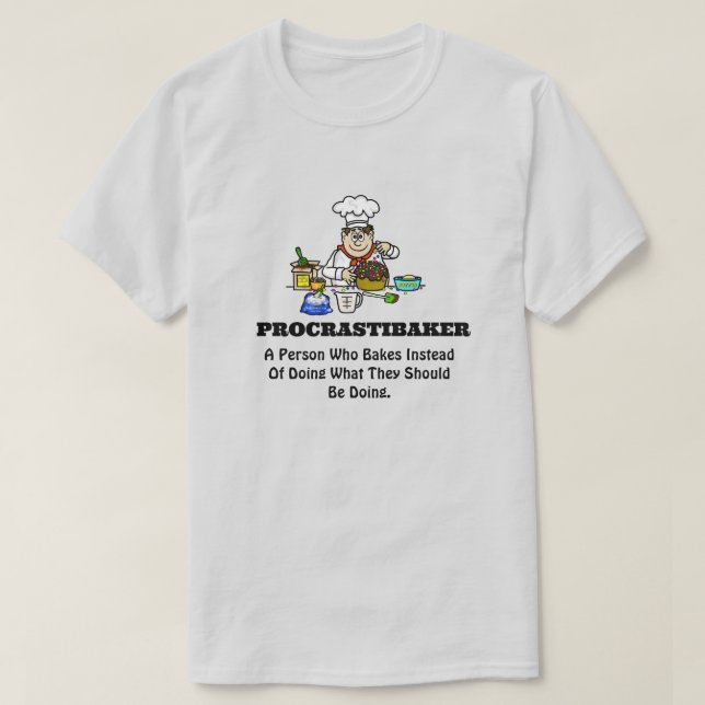 Procrastibaker Baking T-Shirt (Design Front)