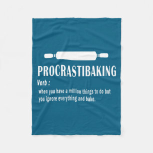Procrastibaking Funny Definition - Baking Lovers & Fleece Blanket