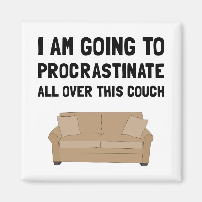 Procrastinate Couch Magnet (Front)