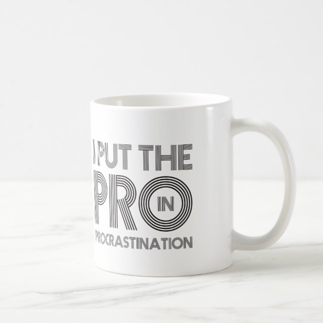 Procrastination Mug (Right)