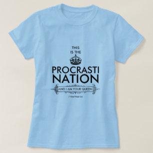 Procrastination (Queen) - A MisterP/MartaB Shirt