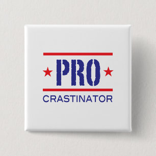PROcrastinator_ 2 Inch Square Button