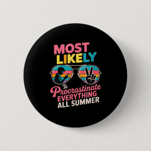 Procrastinator Gift Funny Summer Quote Lazy Lifest 2 Inch Round Button