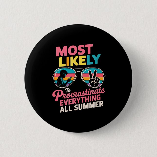 Procrastinator Gift Funny Summer Quote Lazy Lifest 2 Inch Round Button (Front)