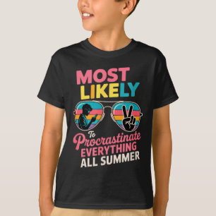 Procrastinator Gift Funny Summer Quote Lazy Lifest T-Shirt