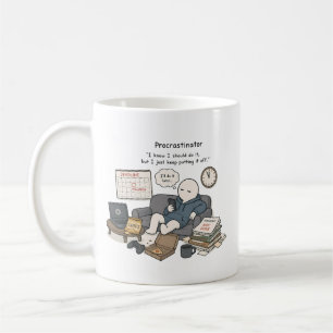 Procrastinator I Know I Should Funny Meme Coffee Mug