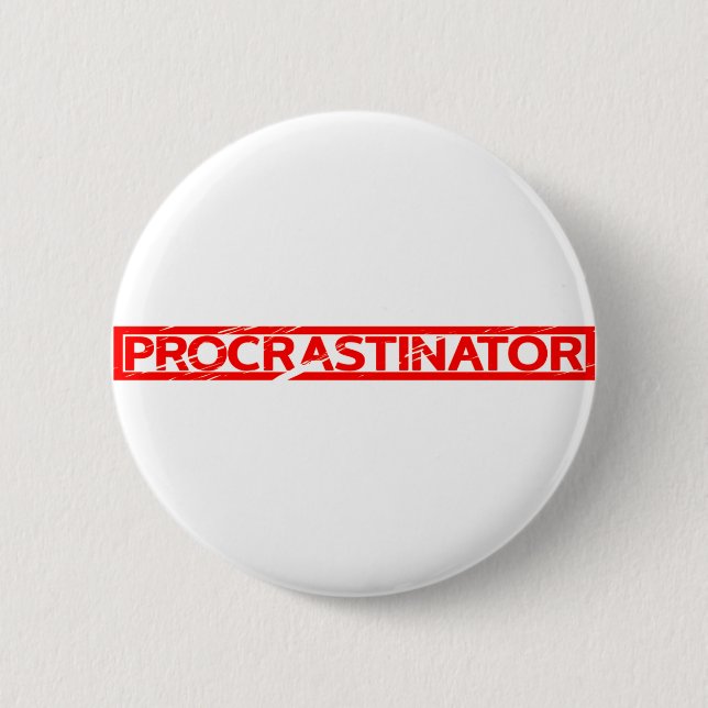 Procrastinator Stamp 2 Inch Round Button (Front)