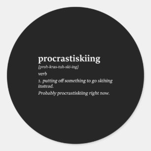 Procrastiskiing definition skiing humour funny ski classic round sticker