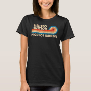 PRODUCT MANAGER Funny Job Title Profession Birthda T-Shirt