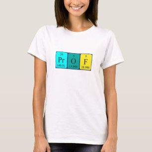 Prof periodic table name shirt