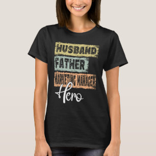 Profession dad hero father Marketing Manager 1 T-Shirt