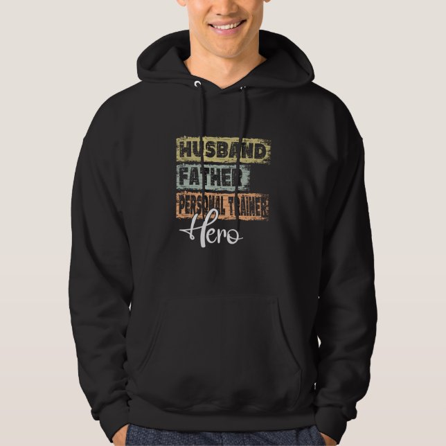 Profession dad hero father Personal Trainer  1 Hoodie (Front)