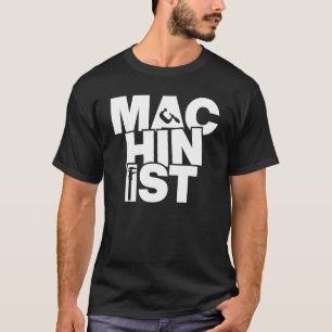 Profession Job Work - Machinist_1 T-Shirt