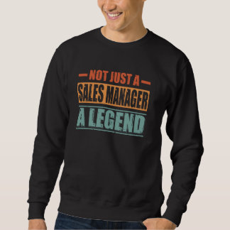 Profession Quote Retro Sales Manager Sweatshirt