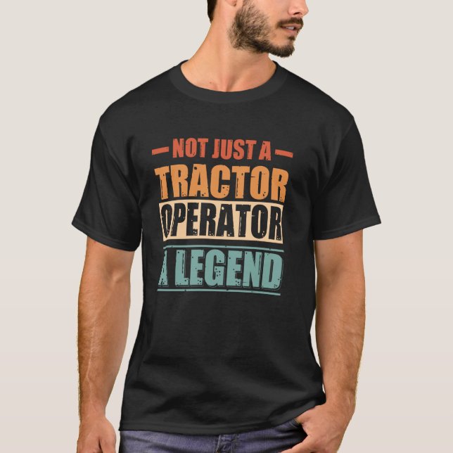 Profession Quote Retro Tractor Operator T-Shirt (Front)